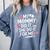My Mommy Did It And She Did It For Me Graduation Nurse Mom Comfort Colors Sweatshirt Blue Jean