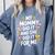 Nurse Mom My Mommy Did It And She Did It For Me Graduation Comfort Colors Sweatshirt Blue Jean