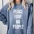 Peace Love And No People Sarcastic Humor Introvert Comfort Colors Sweatshirt Blue Jean Peace Love And No People Sarcastic Humor Introvert Comfort Colors Sweatshirt Blue Jean