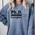 PhD In Progress Graduation Progress Bar Shirt Comfort Colors Sweatshirt Blue Jean