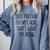 Pretend Introvert Introverted Apparel Comfort Colors Sweatshirt Blue Jean