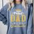 Proud DAD Of a 2026 Graduate Class Senior Graduation Comfort Colors Sweatshirt Blue Jean