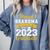 Proud Grandma Of a Class Of 2023 Graduate Senior Graduation Comfort Colors Sweatshirt Blue Jean