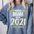 Proud Mama Of A 2021 Graduate Graduation Clothes MBA PhD Comfort Colors Sweatshirt Blue Jean