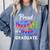 Proud Mom Of a 2022 Graduate Matching Tie Dye Graduation Comfort Colors Sweatshirt Blue Jean