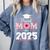 Proud Mom Of a 2025 Graduate Senior Mom Family Graduation Comfort Colors Sweatshirt Blue Jean