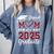 Proud Mom Of 2025 Senior Graduate Matching Family Graduation Comfort Colors Sweatshirt Blue Jean