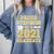 Proud Stepmom Of a 2021 Graduate School Graduation Party Comfort Colors Sweatshirt Blue Jean