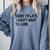 Sorry I Am Late Sarcastic Introvert Quote Text Comfort Colors Sweatshirt Blue Jean