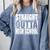 Straight Outta High School Graduation T-Shirt Comfort Colors Sweatshirt Blue Jean