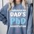 i Survived My Dad's Phd Dissertation College Graduation 2021 Comfort Colors Sweatshirt Blue Jean