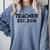 Teacher Graduation Teacher Est 2018 Tee Him Her Comfort Colors Sweatshirt Blue Jean