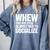 Whew Almost Had To Socialize Introvert Comfort Colors Sweatshirt Blue Jean Whew Almost Had To Socialize Introvert Comfort Colors Sweatshirt Blue Jean