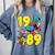 1989 Retro Raised In The 80s Old School Nostalgia Vibes Comfort Colors Sweatshirt Denim 1989 Retro Raised In The 80s Old School Nostalgia Vibes Comfort Colors Sweatshirt Denim