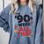 The 90s Were All That – Retro 1990s Nostalgia Tee Comfort Colors Sweatshirt Denim The 90s Were All That – Retro 1990s Nostalgia Tee Comfort Colors Sweatshirt Denim