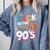90's Nineties Nostalgia Costume Party Back To The 90s Comfort Colors Sweatshirt Denim
