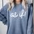 As If 90s Nostalgia Quote Movie T Shirt Premium Tri-Blend Comfort Colors Sweatshirt Denim