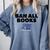 Ban All Books Satire Parody Meme Joke Ironic Sarcastic Weird Comfort Colors Sweatshirt Denim