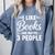 I Like Books And Maybe 3 People Comfort Colors Sweatshirt Denim