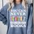 You Can Never Have Too Many Books Reading Lover Outfit Comfort Colors Sweatshirt Denim