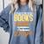 Everything I Need Is Books & Dogs Reader Book Read Reading Comfort Colors Sweatshirt Denim Everything I Need Is Books & Dogs Reader Book Read Reading Comfort Colors Sweatshirt Denim