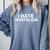 I Hate Nostalgia Comfort Colors Sweatshirt Denim