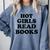 Hot Girls Read Books Lover Bookworm Librarian Book Reading Comfort Colors Sweatshirt Denim