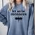 Let Us Be Menaces Dragon Book Lover Comfort Colors Sweatshirt Denim Let Us Be Menaces Dragon Book Lover Comfort Colors Sweatshirt Denim