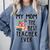 My Mom Is The Best Teacher Ever Apple Books School Mother Comfort Colors Sweatshirt Denim