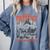 Please Be Patient With Me I'm From The 1900s 80s 90s Comfort Colors Sweatshirt Denim