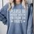 Please Be Patient With Me I'm From The 1900s & Comfort Colors Sweatshirt Denim