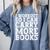 I Workout So I Can Carry More Books Lover Bookworm Gym Comfort Colors Sweatshirt Denim