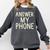 Answer My Phone I Introvert Comfort Colors Sweatshirt Pepper Answer My Phone I Introvert Comfort Colors Sweatshirt Pepper