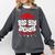 Big Sis Of a 2025 Graduate Class Senior Graduation Grad 25 Comfort Colors Sweatshirt Pepper