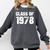 Class Of 1978 High School College Graduation Reunion Comfort Colors Sweatshirt Pepper
