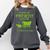 FUNNY Please Be Patient With Me I'm From The 1900s Comfort Colors Sweatshirt Pepper FUNNY Please Be Patient With Me I'm From The 1900s Comfort Colors Sweatshirt Pepper