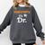 Henceforth It's Dr PhD Graduation Doctorate Comfort Colors Sweatshirt Pepper