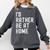 I'd Rather Be At Home Antisocial Introvert Tee Comfort Colors Sweatshirt Pepper I'd Rather Be At Home Antisocial Introvert Tee Comfort Colors Sweatshirt Pepper