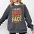 I'm Not Mad This Is Just My Face Introvert Comfort Colors Sweatshirt Pepper