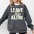 Leave Me Alone I Introvert Comfort Colors Sweatshirt Pepper Leave Me Alone I Introvert Comfort Colors Sweatshirt Pepper