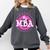 MBA Graduation Masters Business Administration T-Shirt Comfort Colors Sweatshirt Pepper