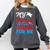 My Mommy Did It And She Did It For Me Mom Nurse Graduation Comfort Colors Sweatshirt Pepper