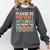Old People Please Be Patient With Me I'm From The 1900s Premium Comfort Colors Sweatshirt Pepper