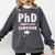 PhD Candidate Survivor PhD Graduation Comfort Colors Sweatshirt Pepper