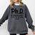 Phd Shirt Bs Doctorate Graduation Doctoral Comfort Colors Sweatshirt Pepper