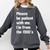Please Be Patient With Me I'm From The 1900s Generation X Comfort Colors Sweatshirt Pepper