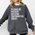 Please Be Patient With Me I'm From The 1900s Themed Comfort Colors Sweatshirt Pepper