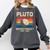 Pluto Never Forget Space Nostalgia Astronomy Humor Comfort Colors Sweatshirt Pepper Pluto Never Forget Space Nostalgia Astronomy Humor Comfort Colors Sweatshirt Pepper