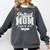 Proud Mom Of 2025 Graduate Senior Mom 25 Graduation Comfort Colors Sweatshirt Pepper
