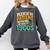 Saying Please Be Patient With Me I'm From The 1900s Premium Tri-Blend Comfort Colors Sweatshirt Pepper